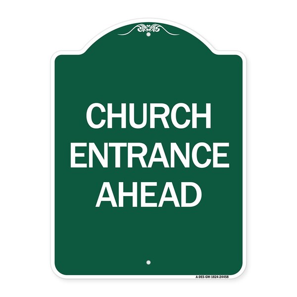 Designer Series Sign-Church Entrance Ahead, Green & White Aluminum Sign, 18" H, GW-1824-24458